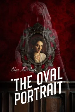 Poster for Edgar Allan Poe's The Oval Portrait (2025)
