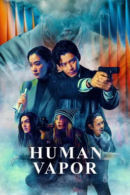 Poster for Human Vapor - Season 1