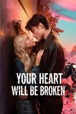 Poster for Your Heart Will Be Broken (2026)