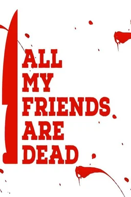 Poster for All My Friends Are Dead (2021)