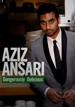 Poster for Aziz Ansari: Dangerously Delicious (2012)