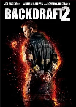 Poster for Backdraft 2 (2019)