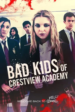 Poster for Bad Kids of Crestview Academy (2017)