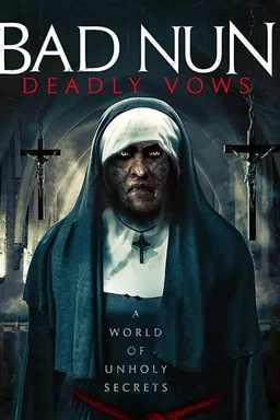 Poster for Bad Nun: Deadly Vows (2019)