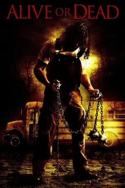 Poster for Alive or Dead (2008)