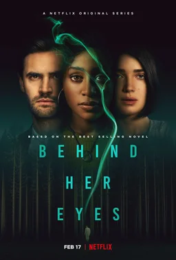 Poster for Behind Her Eyes - Season 1