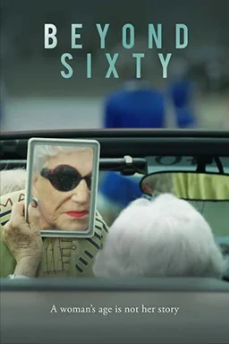 Poster for Beyond Sixty (2021)