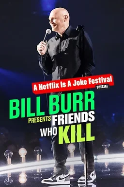 Poster for Bill Burr Presents: Friends Who Kill (2022)