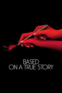 Poster for Based on a True Story (2017)