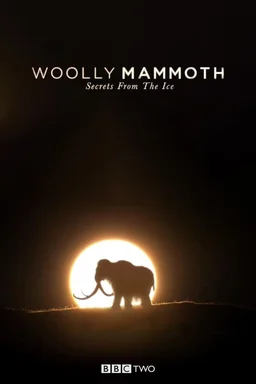 Poster for Woolly Mammoth: Secrets from the Ice (2012)