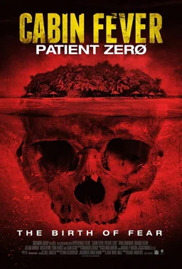 Poster for Cabin Fever 3: Patient Zero (2014)