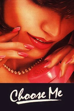 Poster for Choose Me (1984)