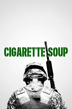Poster for Cigarette Soup (2017)