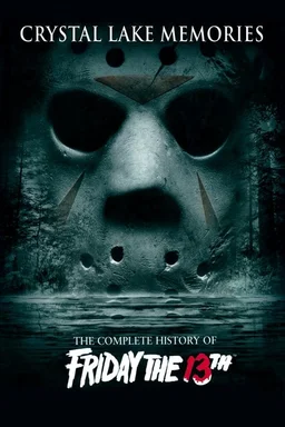 Poster for Crystal Lake Memories: The Complete History of Friday the 13th (2013)