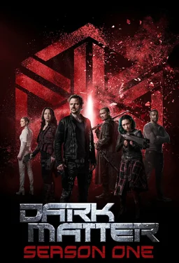 Poster for Dark Matter - Season 1