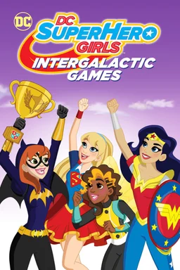 Poster for DC Super Hero Girls: Intergalactic Games (2017)