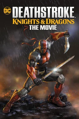 Poster for Deathstroke: Knights & Dragons - The Movie (2020)
