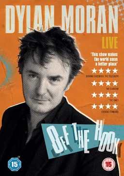Poster for Dylan Moran: Off the Hook (2015)