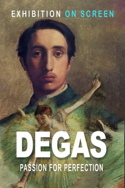 Poster for Exhibition on Screen: Degas - Passion For Perfection (2018)