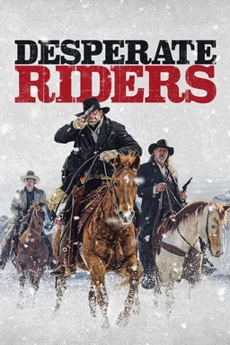 Poster for The Desperate Riders (2022)