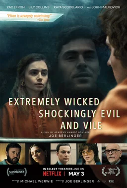 Poster for Extremely Wicked, Shockingly Evil and Vile (2019)