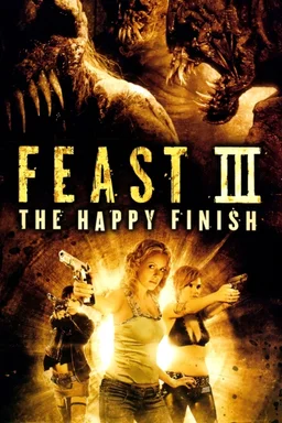 Poster for Feast III: The Happy Finish (2009)