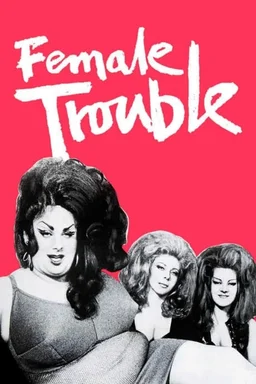 Poster for Female Trouble (1974)