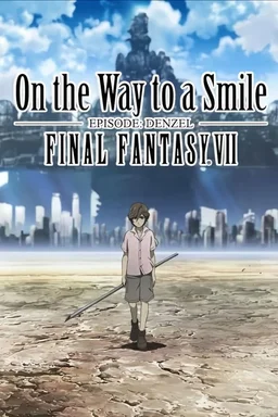 Poster for On the Way to a Smile - Episode Denzel: Final Fantasy VII (2009)