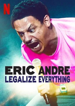 Poster for Eric Andre: Legalize Everything (2020)