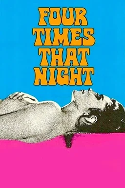 Poster for Four Times That Night (1971)