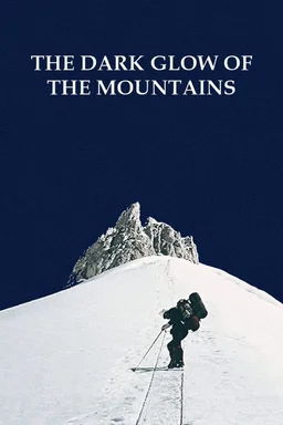 Poster for The Dark Glow of the Mountains (1984)