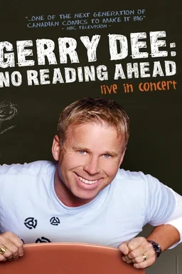 Poster for Gerry Dee: No Reading Ahead - Live in Concert (2007)