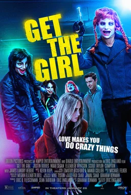 Poster for Get the Girl (2017)
