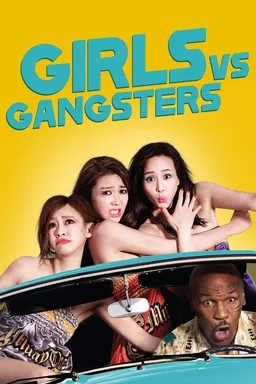 Poster for Girls vs Gangsters (2018)