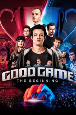 Poster for Good Game: The Beginning (2018)
