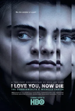 Poster for I Love You, Now Die: The Commonwealth v. Michelle Carter - Season 1