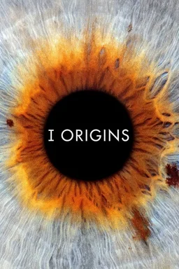 Poster for I Origins (2014)