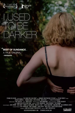 Poster for I Used to Be Darker (2013)