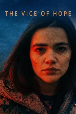Poster for The Vice of Hope (2018)