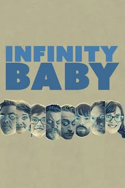 Poster for Infinity Baby (2017)