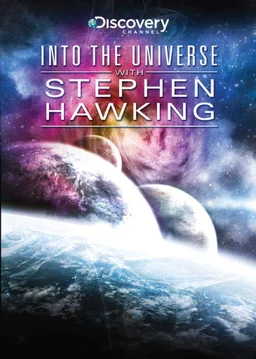Poster for Into the Universe with Stephen Hawking - Season 1