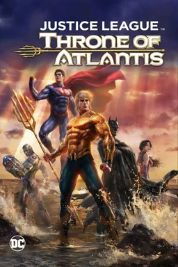 Poster for Justice League: Throne of Atlantis (2015)