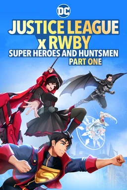 Poster for Justice League x RWBY: Super Heroes and Huntsmen Part One (2023)