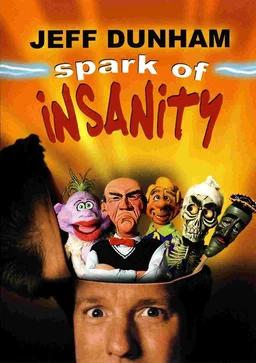 Poster for Jeff Dunham: Spark of Insanity (2007)