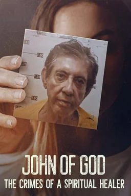 Poster for John of God: The Crimes of a Spiritual Healer - Season 1