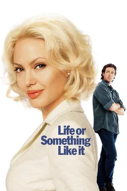 Poster for Life or Something Like It (2002)