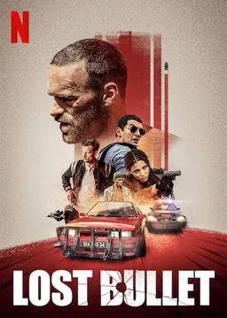 Poster for Lost Bullet (2020)