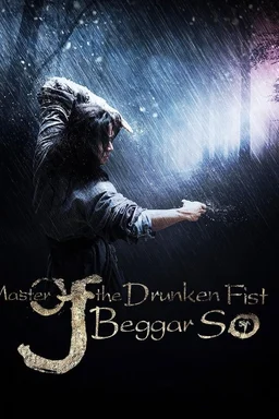 Poster for Master of the Drunken Fist: Beggar So (2016)