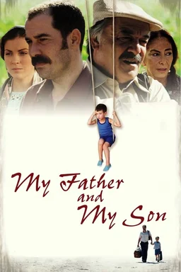 Poster for My Father and My Son (2005)