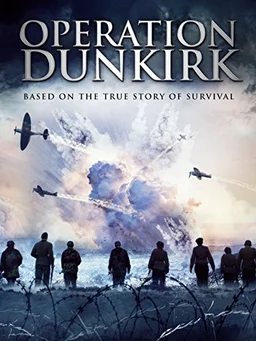 Poster for Operation Dunkirk (2017)